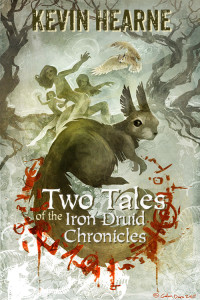Two Tales of the Iron Druid Chronicles